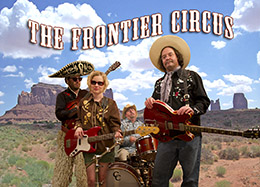 Frontier Circus Frontier Circus